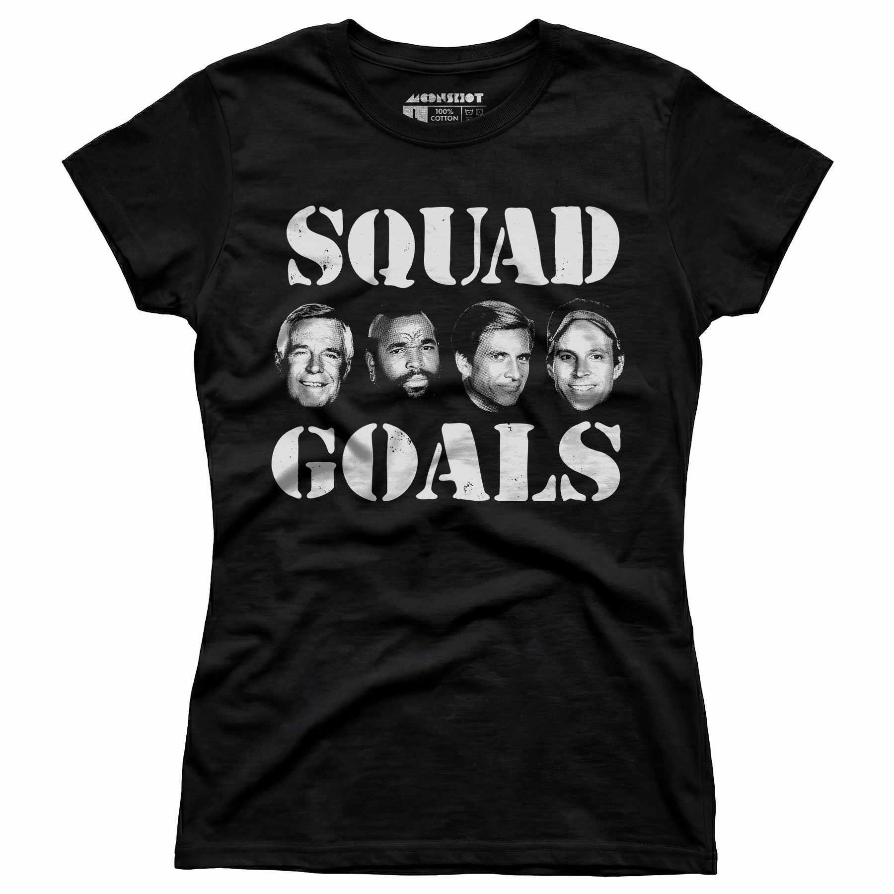 Squad Goals - A-Team - Women's T-Shirt