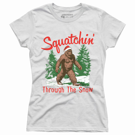Squatchin' Through The Snow - Women's T-Shirt