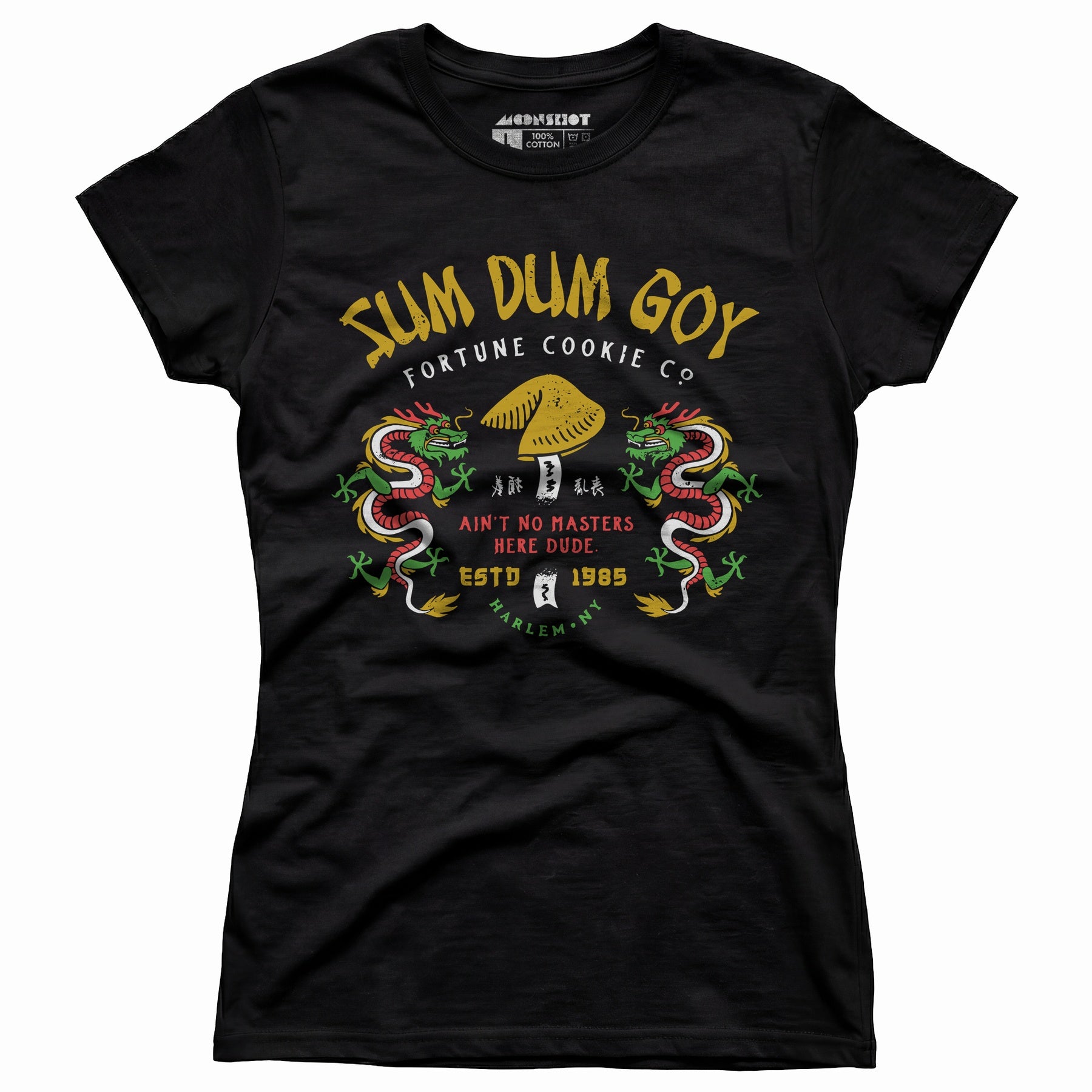 Sum Dum Goy Fortune Cookie Co. - Last Dragon - Women's T-Shirt