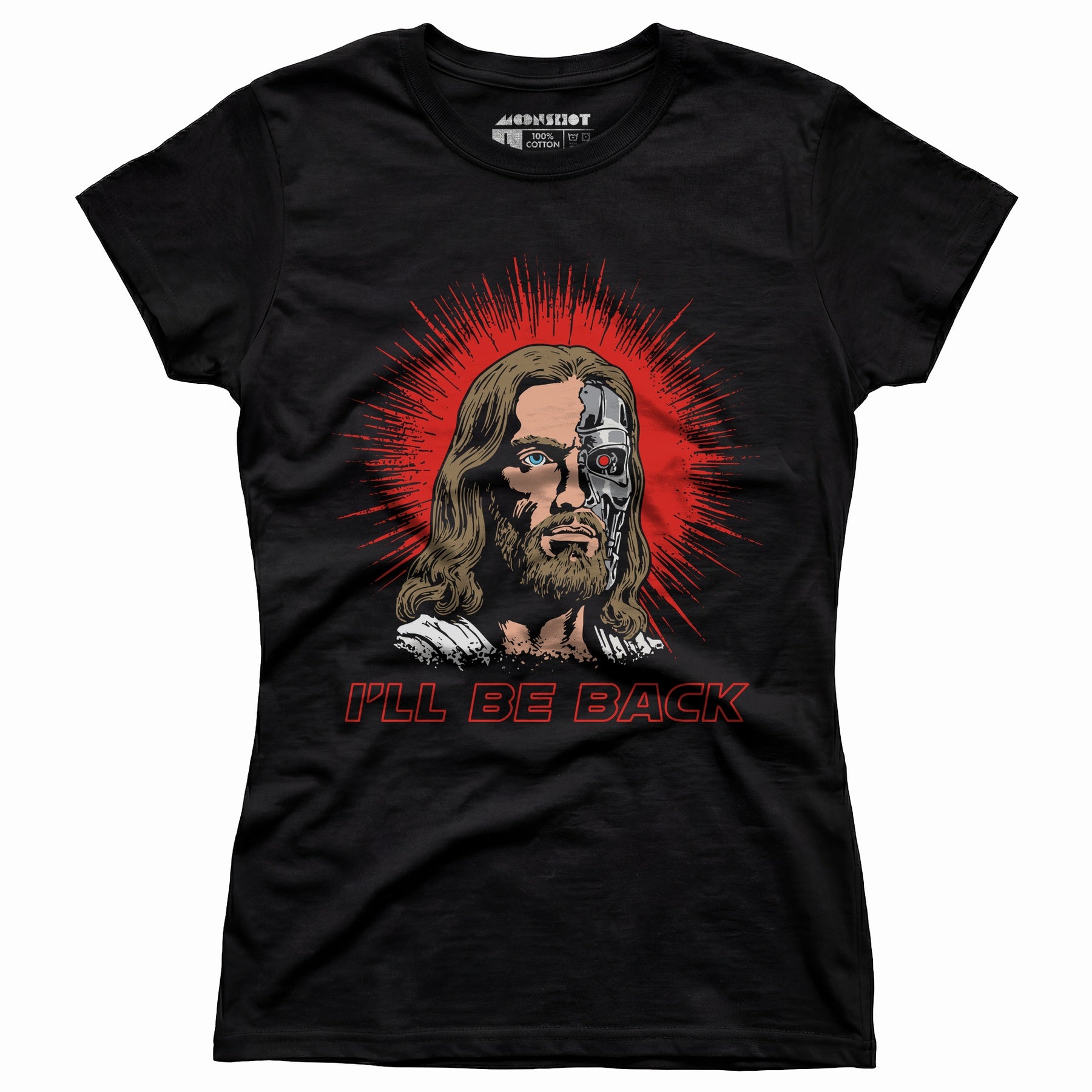 Terminator Jesus - I'll Be Back - Women's T-Shirt