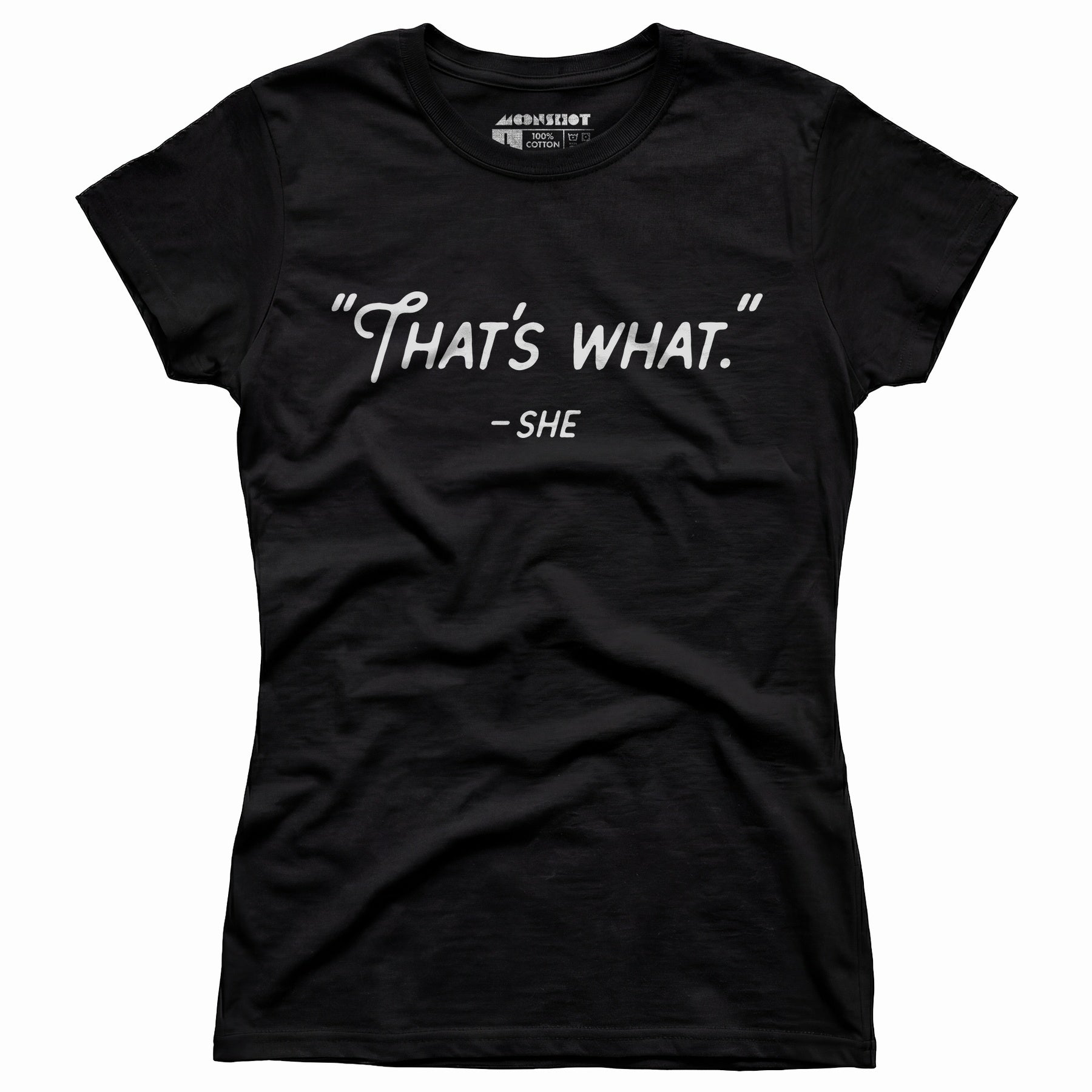 That's What She Said - Women's T-Shirt