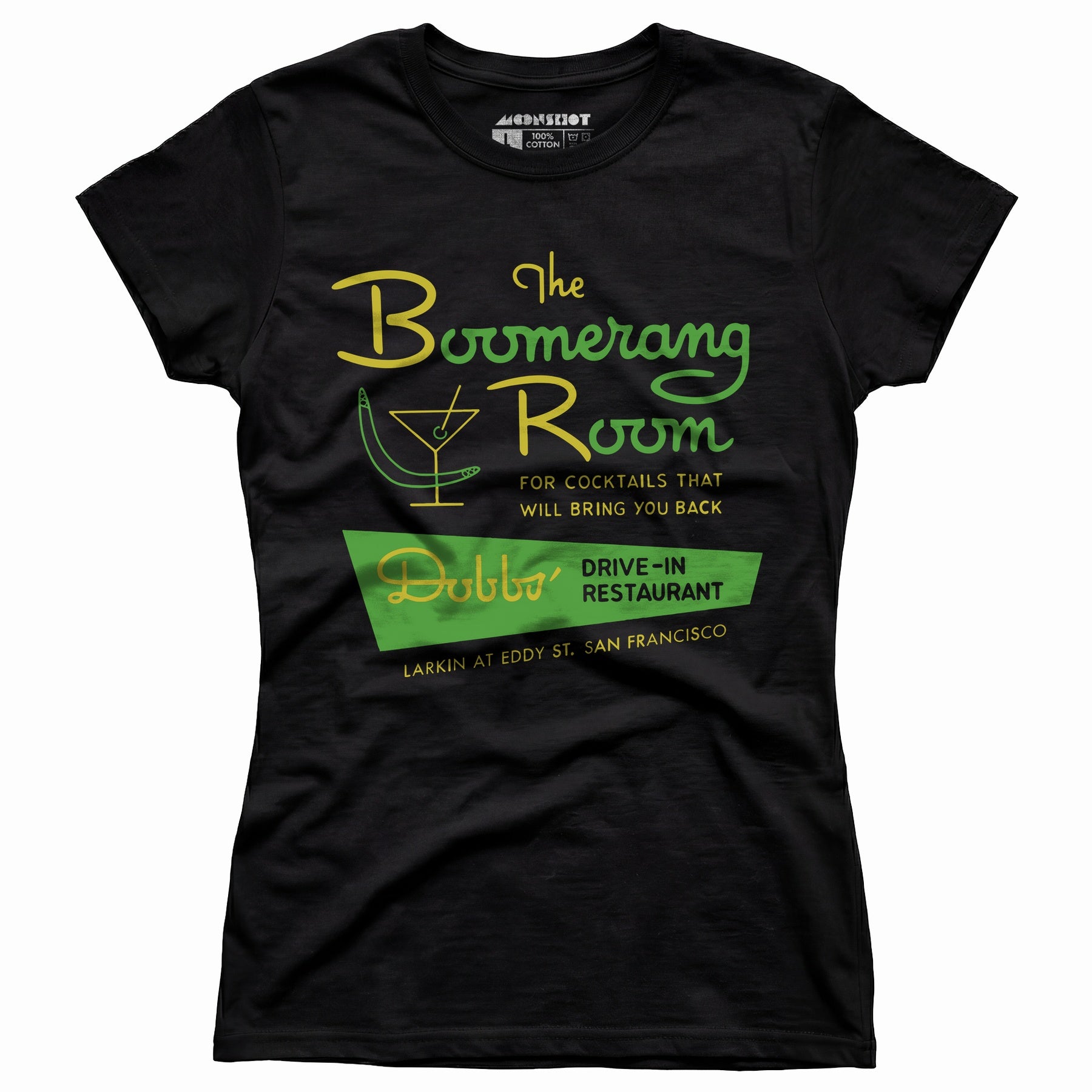 The Boomerang Room & Dobbs Drive-In - San Francisco, CA - Vintage Restaurant - Women's T-Shirt