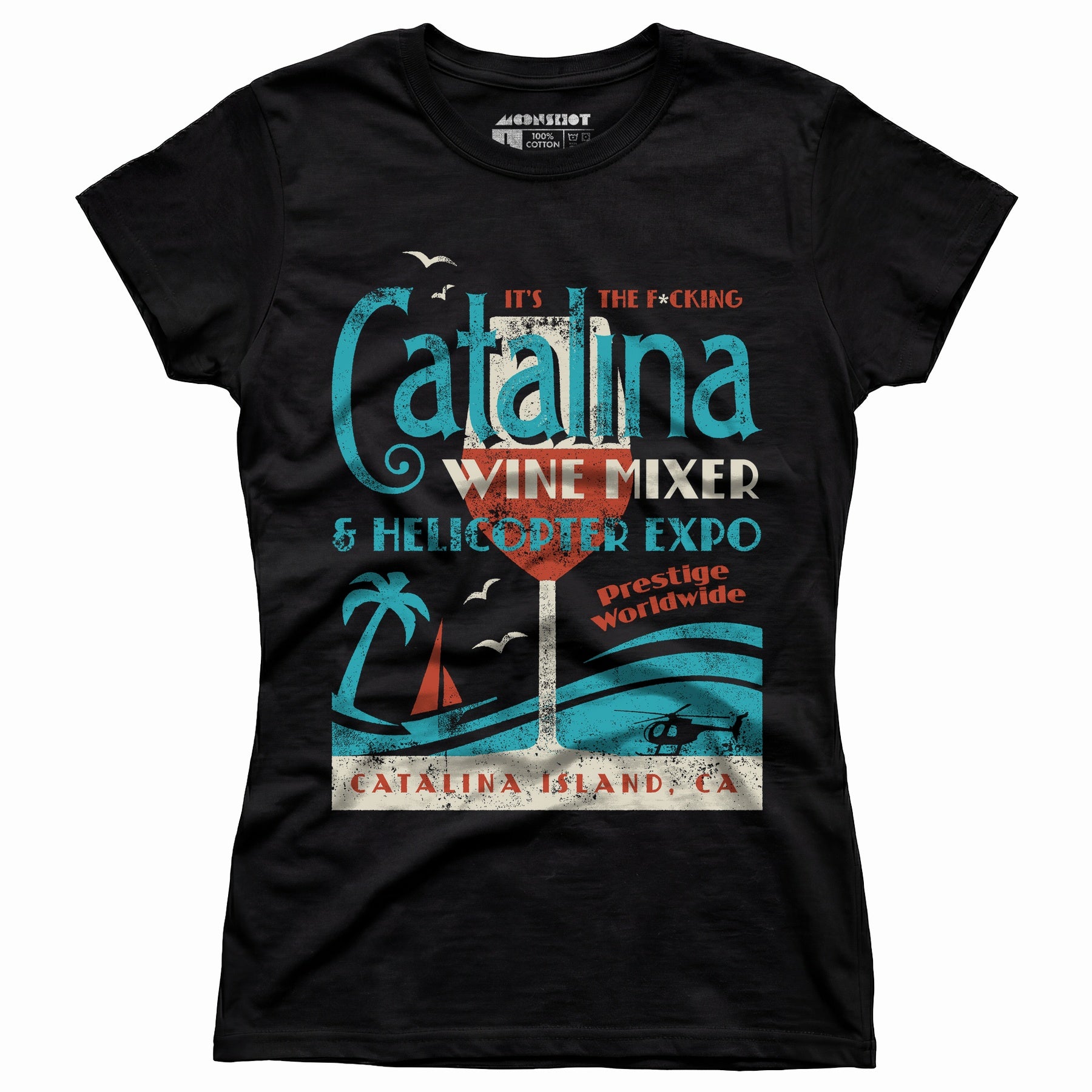 The Catalina Wine Mixer & Helicopter Expo - Women's T-Shirt