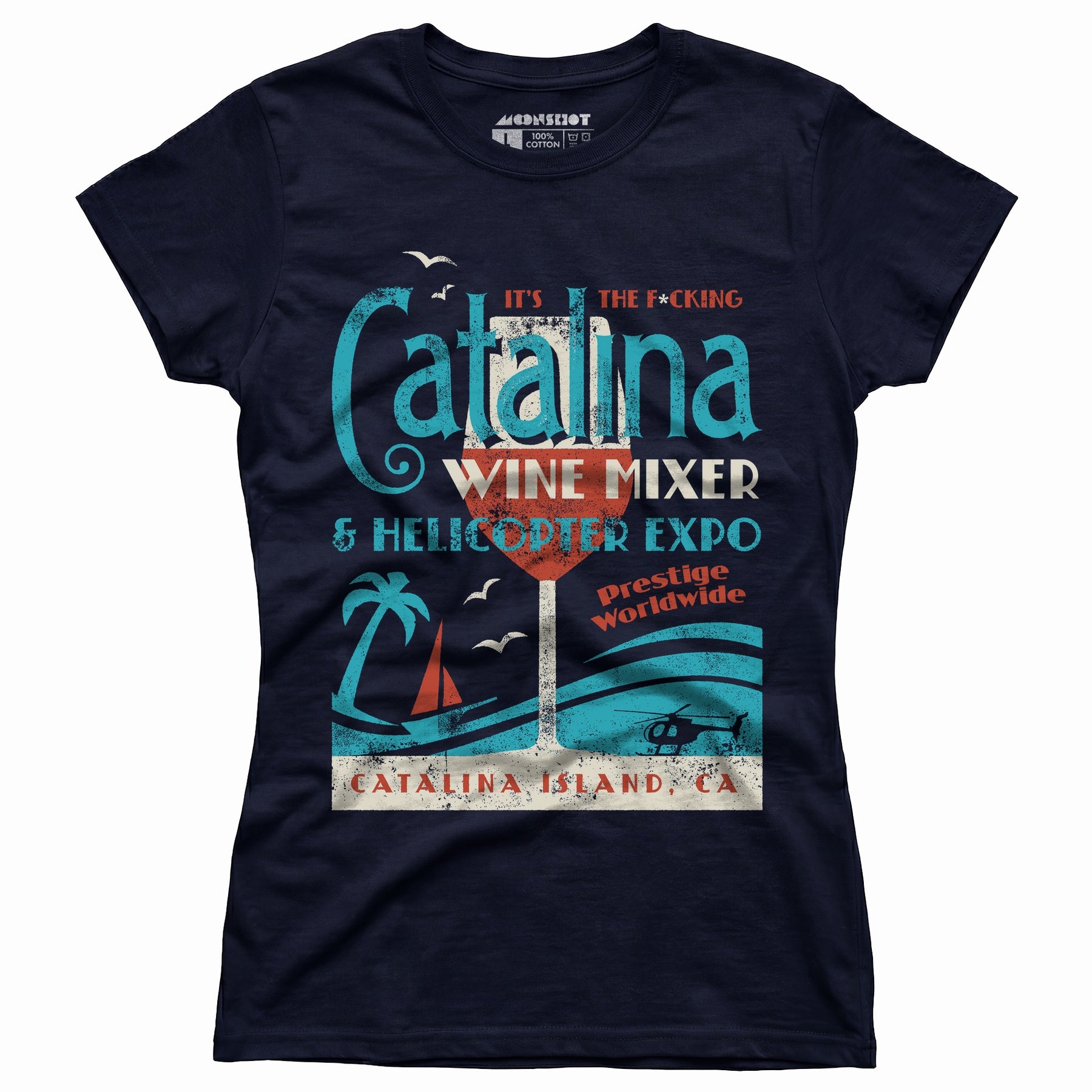 The Catalina Wine Mixer & Helicopter Expo - Women's T-Shirt