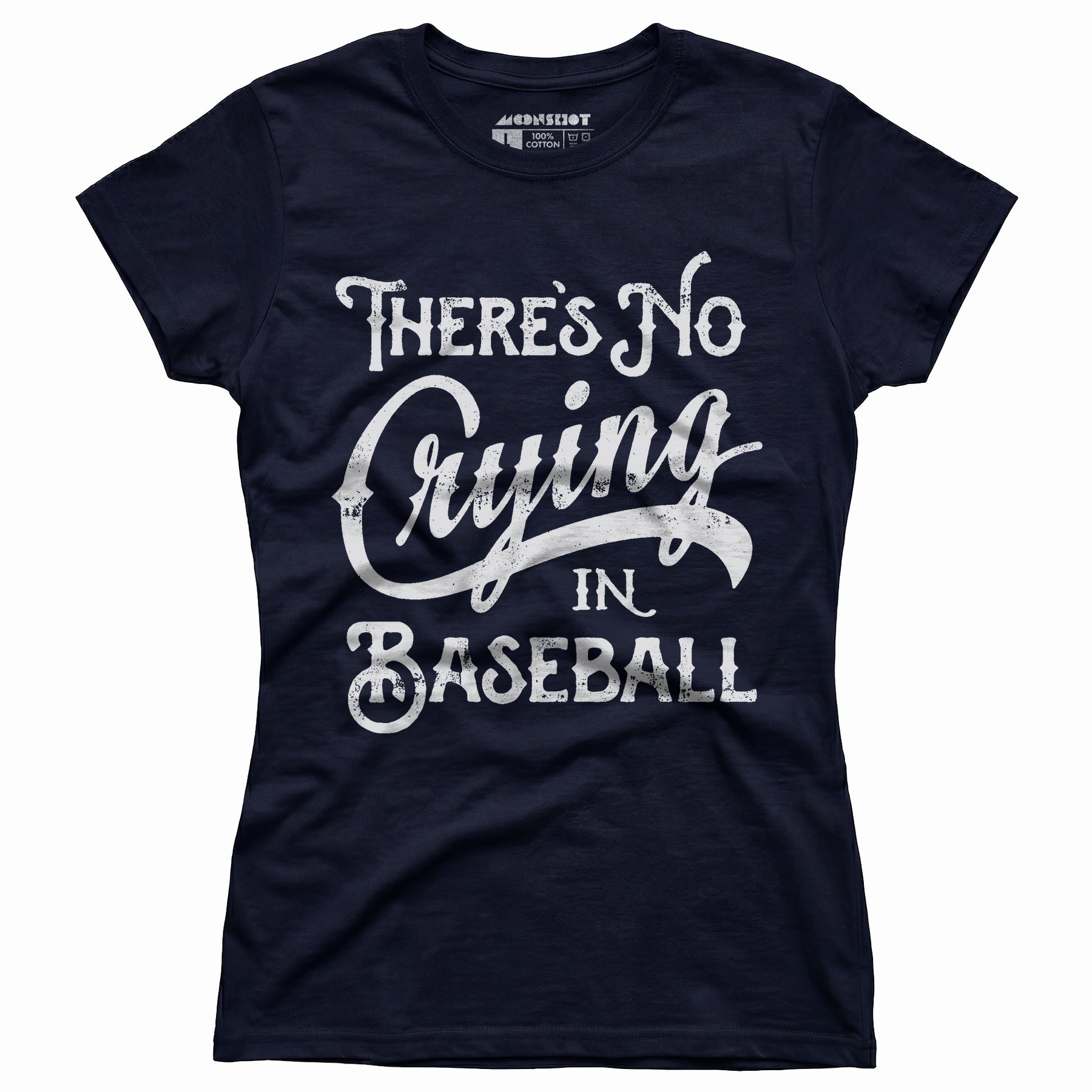 There's No Crying in Baseball - Women's T-Shirt