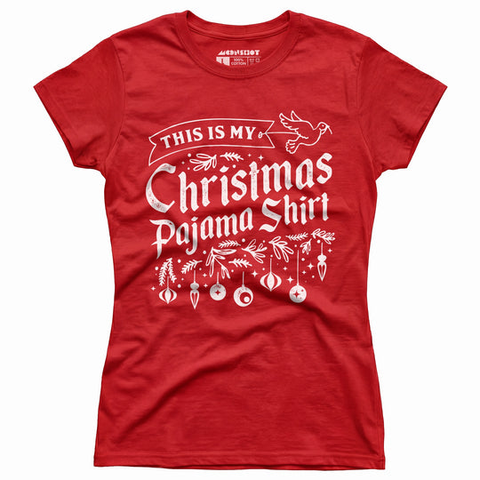 This is My Christmas Pajama Shirt - Women's T-Shirt