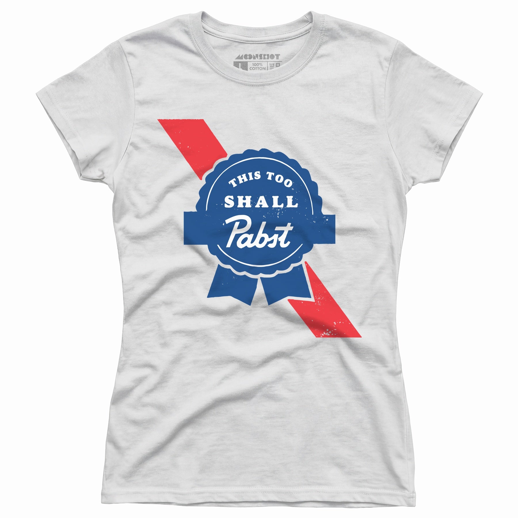 This Too Shall Pabst - Women's T-Shirt