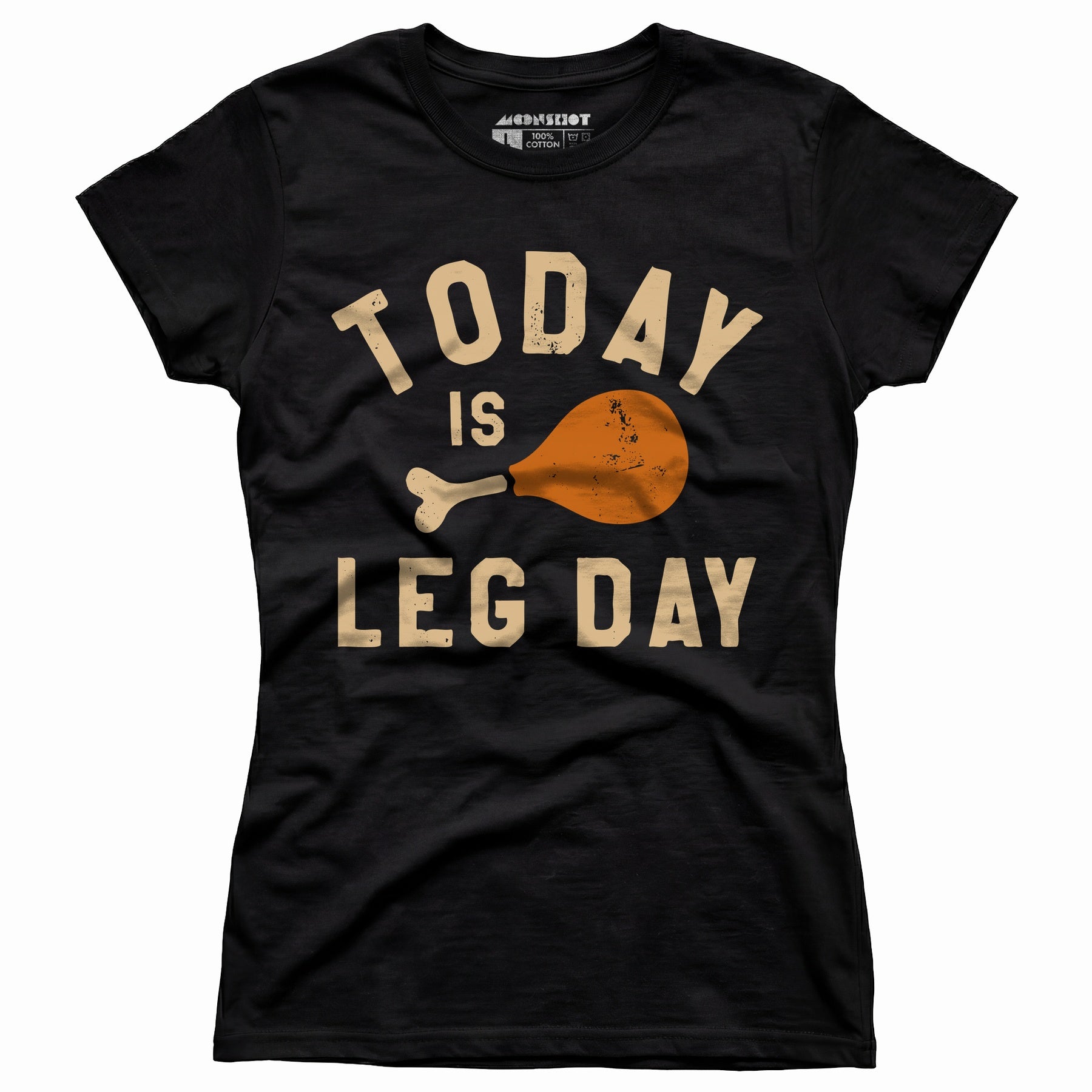 Today is Leg Day - Women's T-Shirt