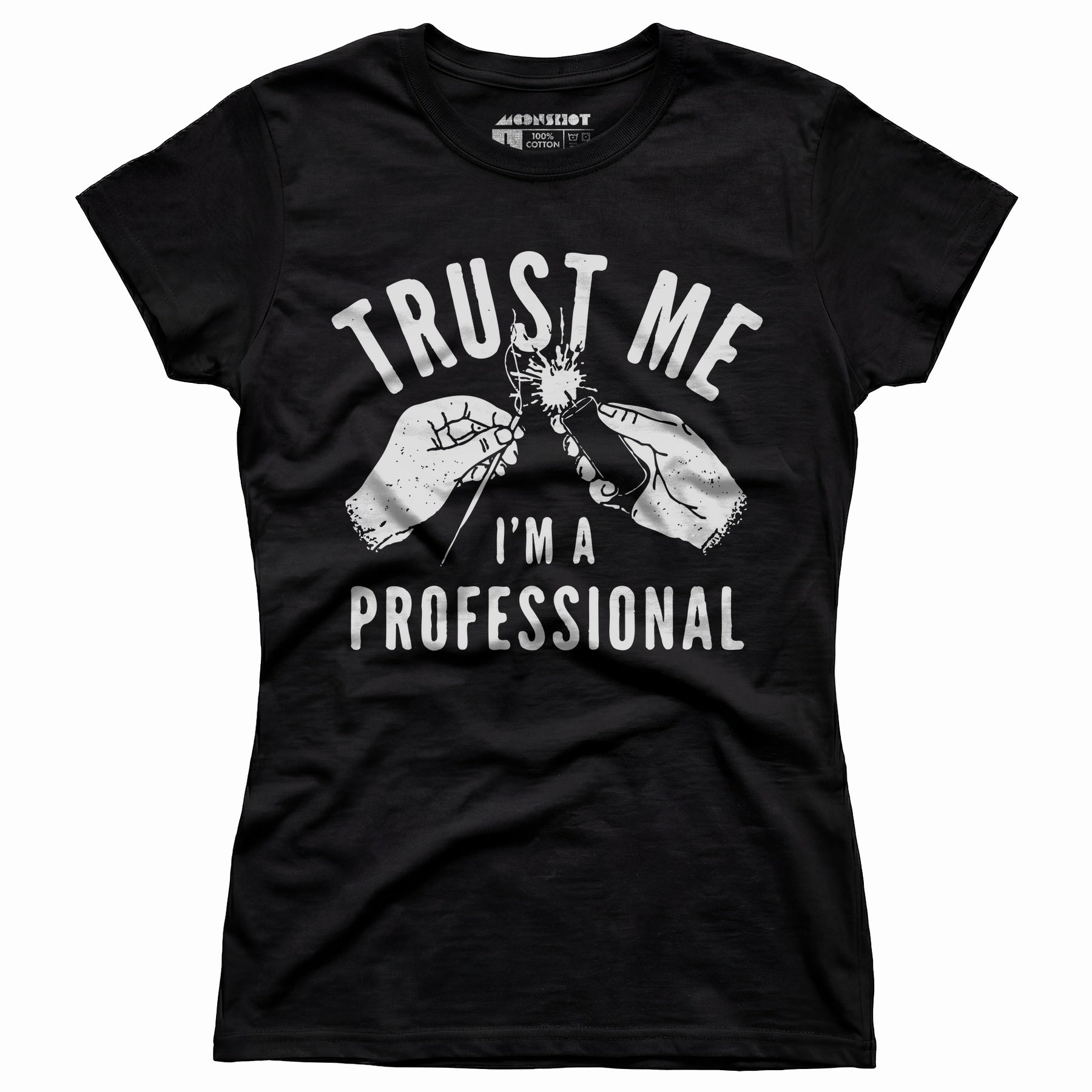 Trust Me I'm a Professional - Women's T-Shirt