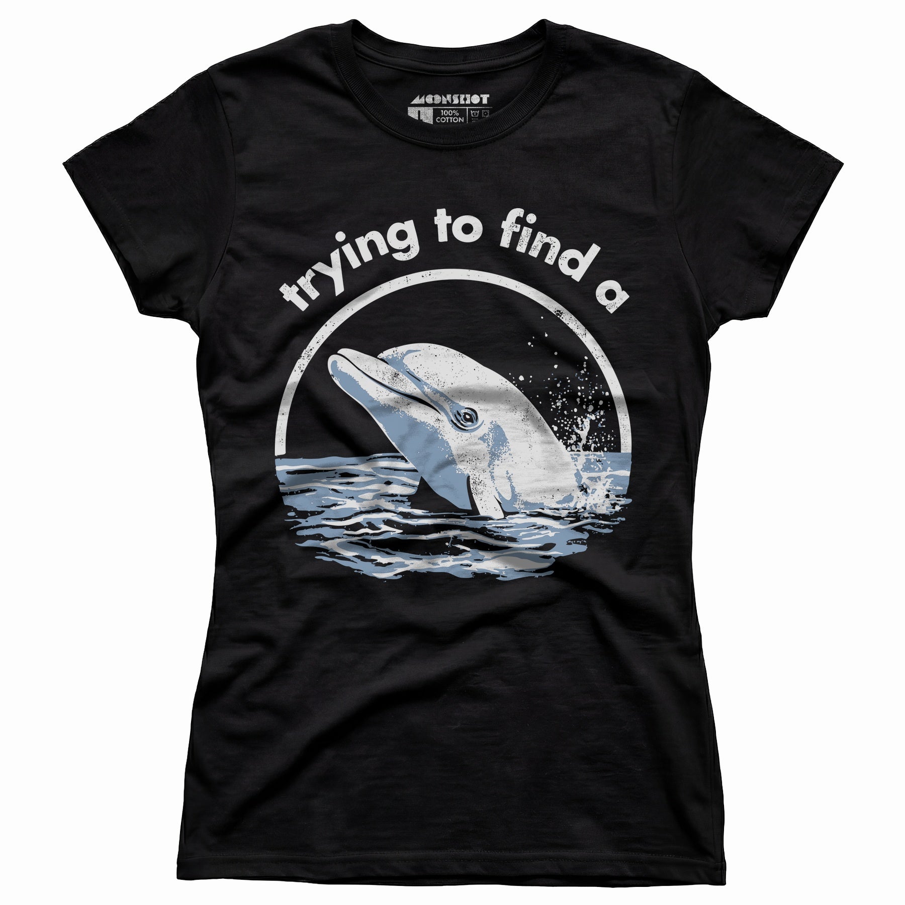 Trying to Find a Porpoise - Women's T-Shirt