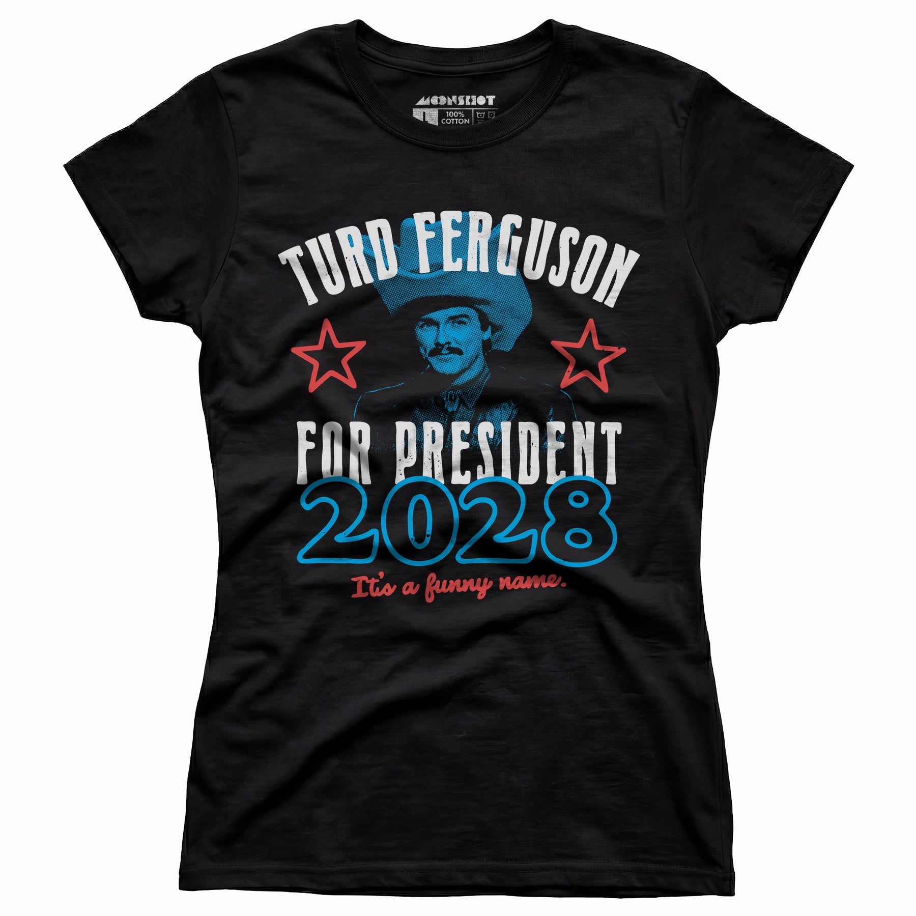 Turd Ferguson 2028 - Women's T-Shirt