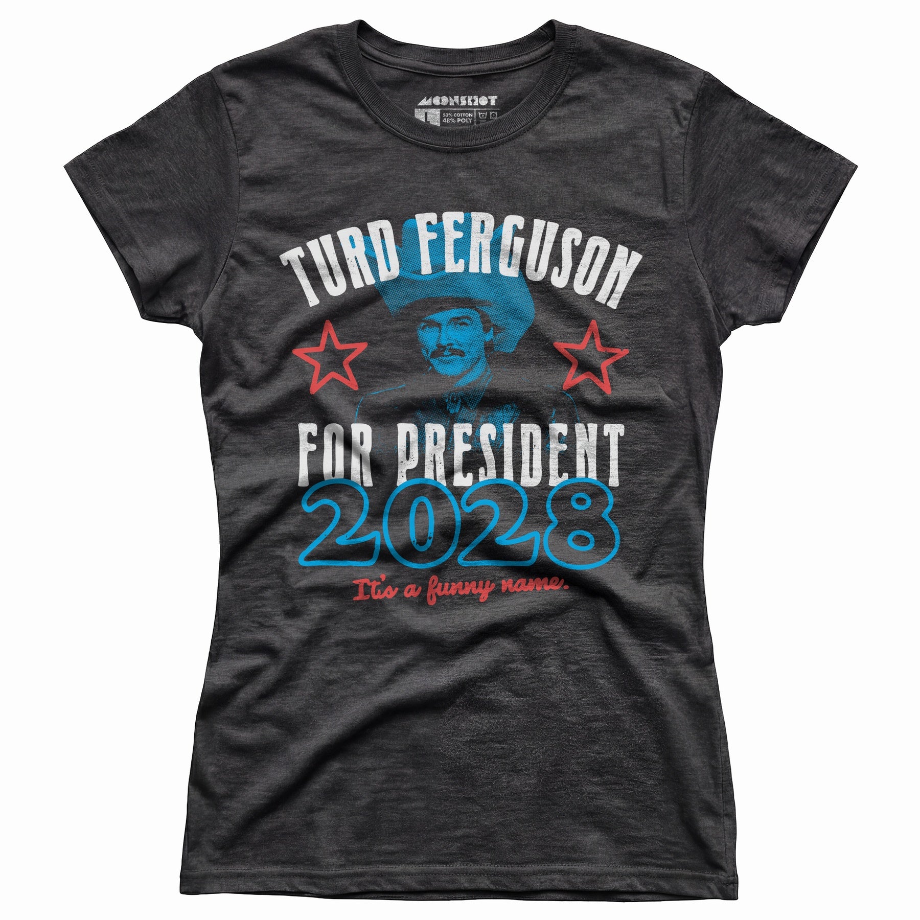 Turd Ferguson 2028 - Women's T-Shirt