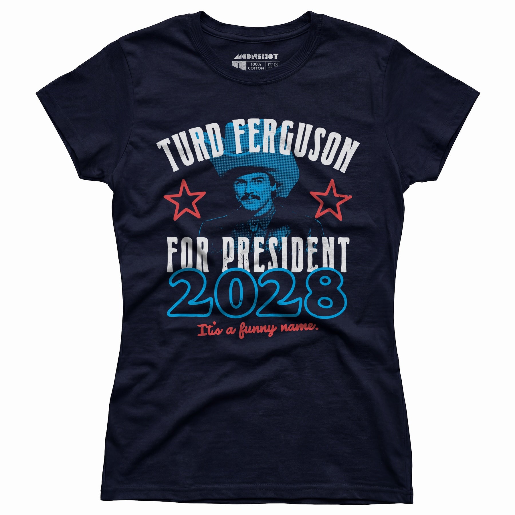 Turd Ferguson 2028 - Women's T-Shirt