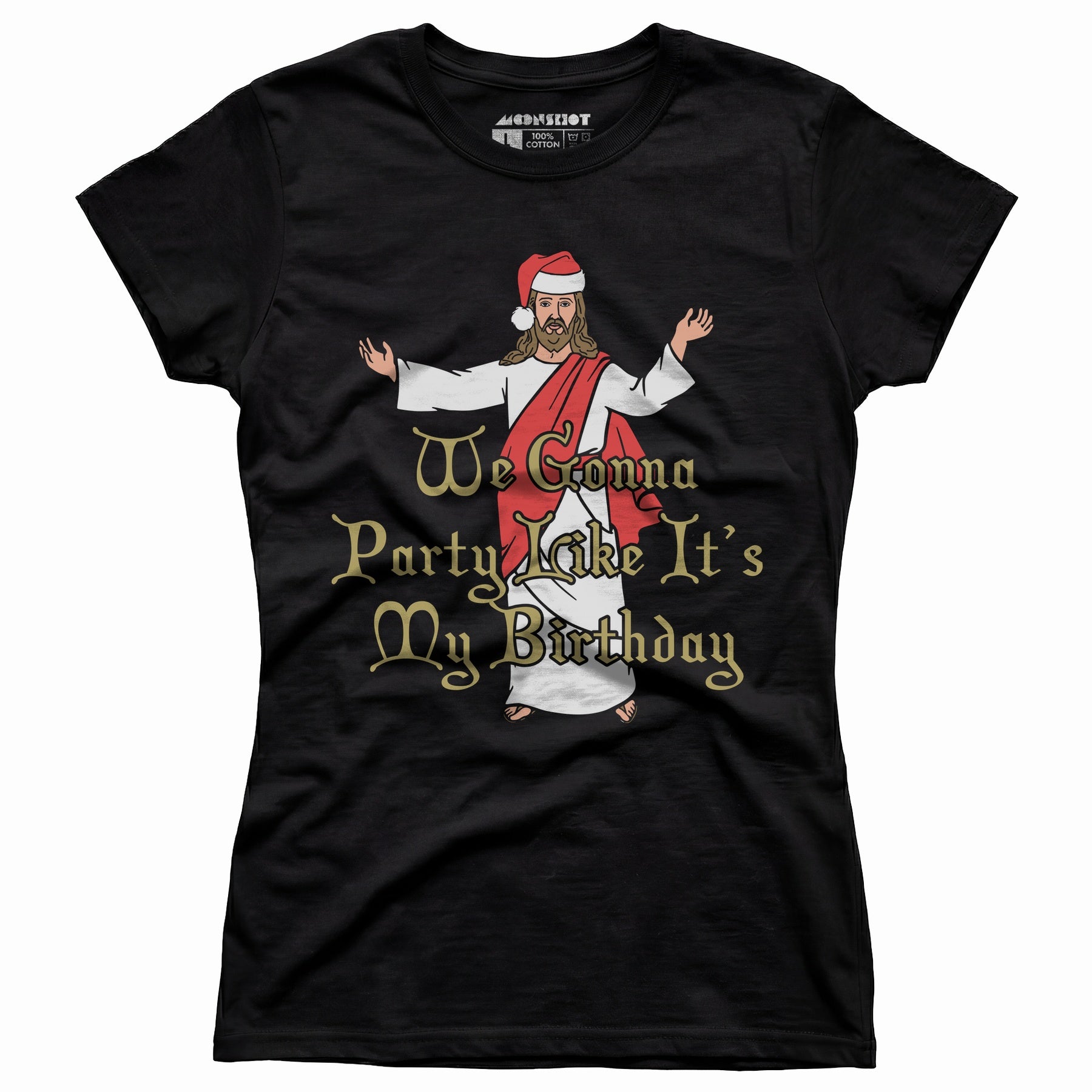 We Gonna Party Like It's My Birthday - Women's T-Shirt