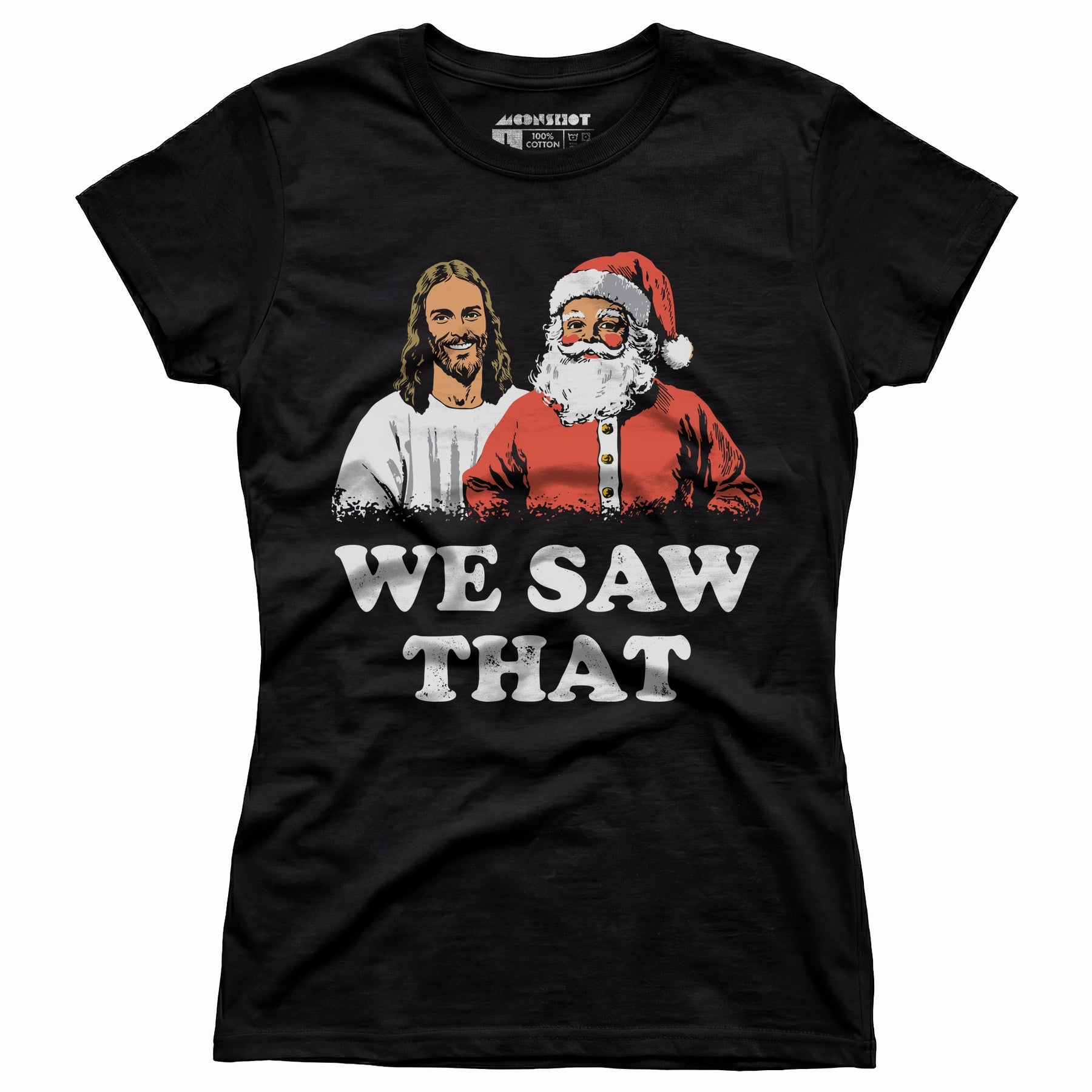 We Saw That - Women's T-Shirt