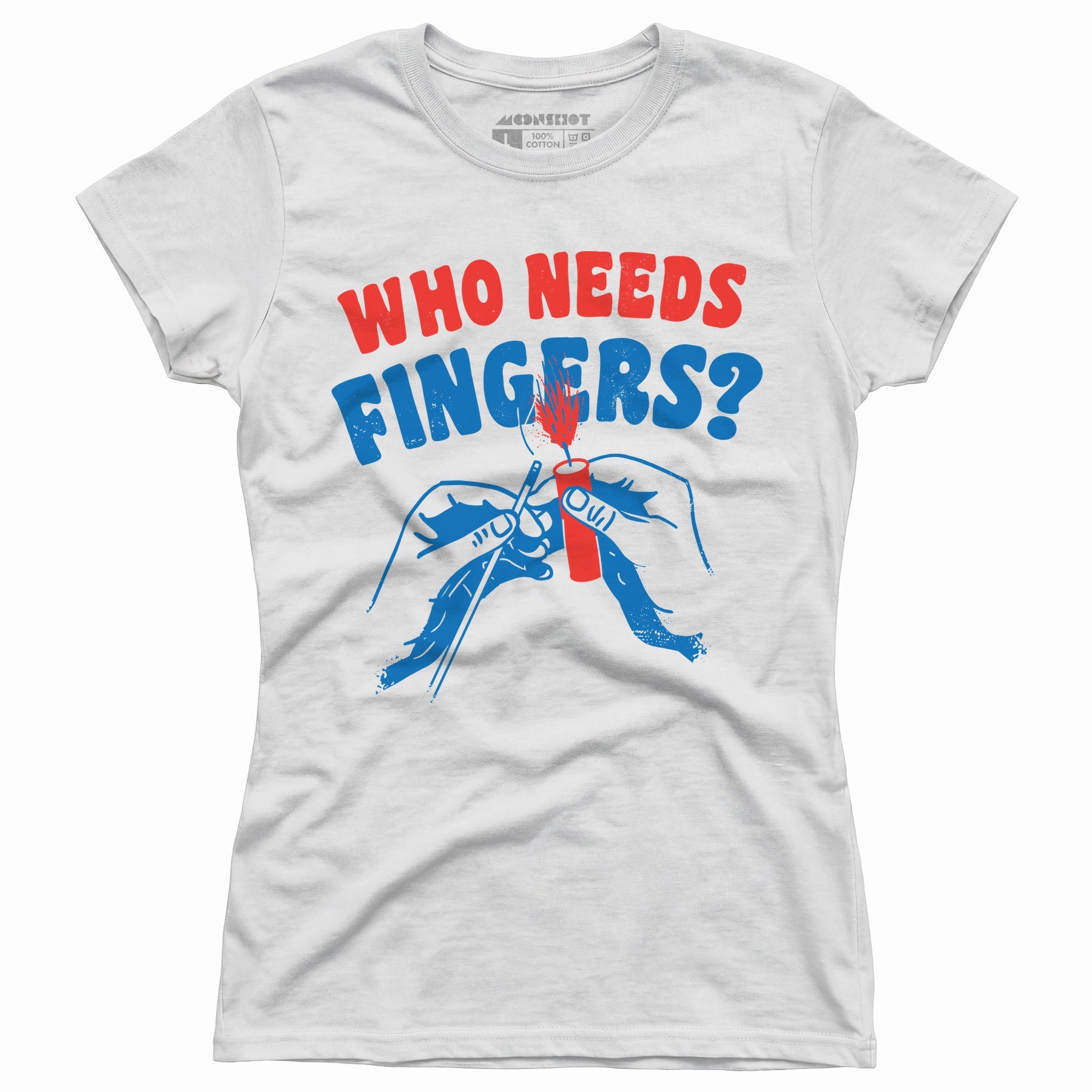 Who Needs Fingers - Women's T-Shirt