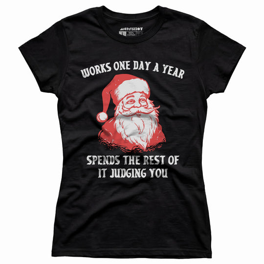 Works One Day a Year - Women's T-Shirt