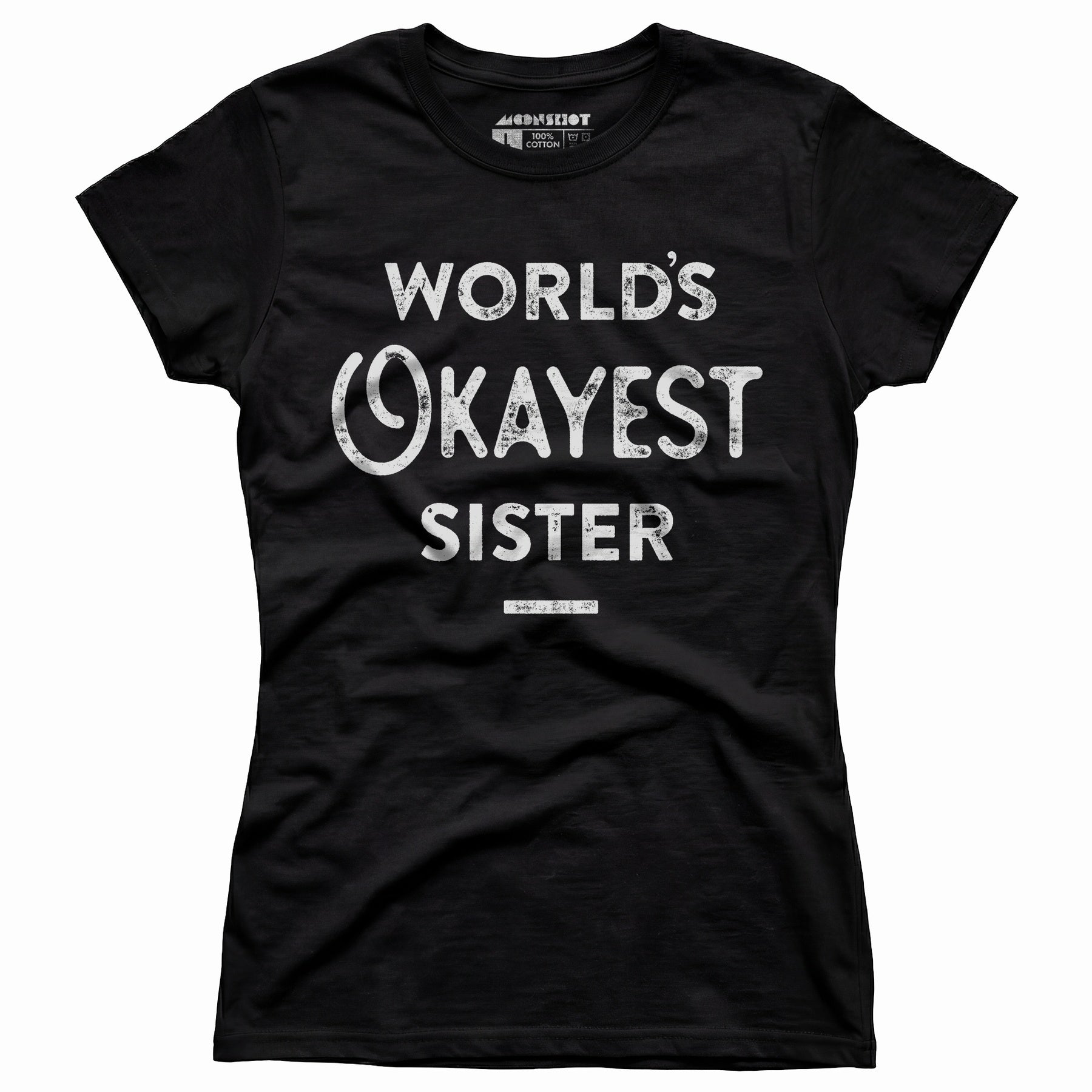 World's Okayest Sister - Women's T-Shirt