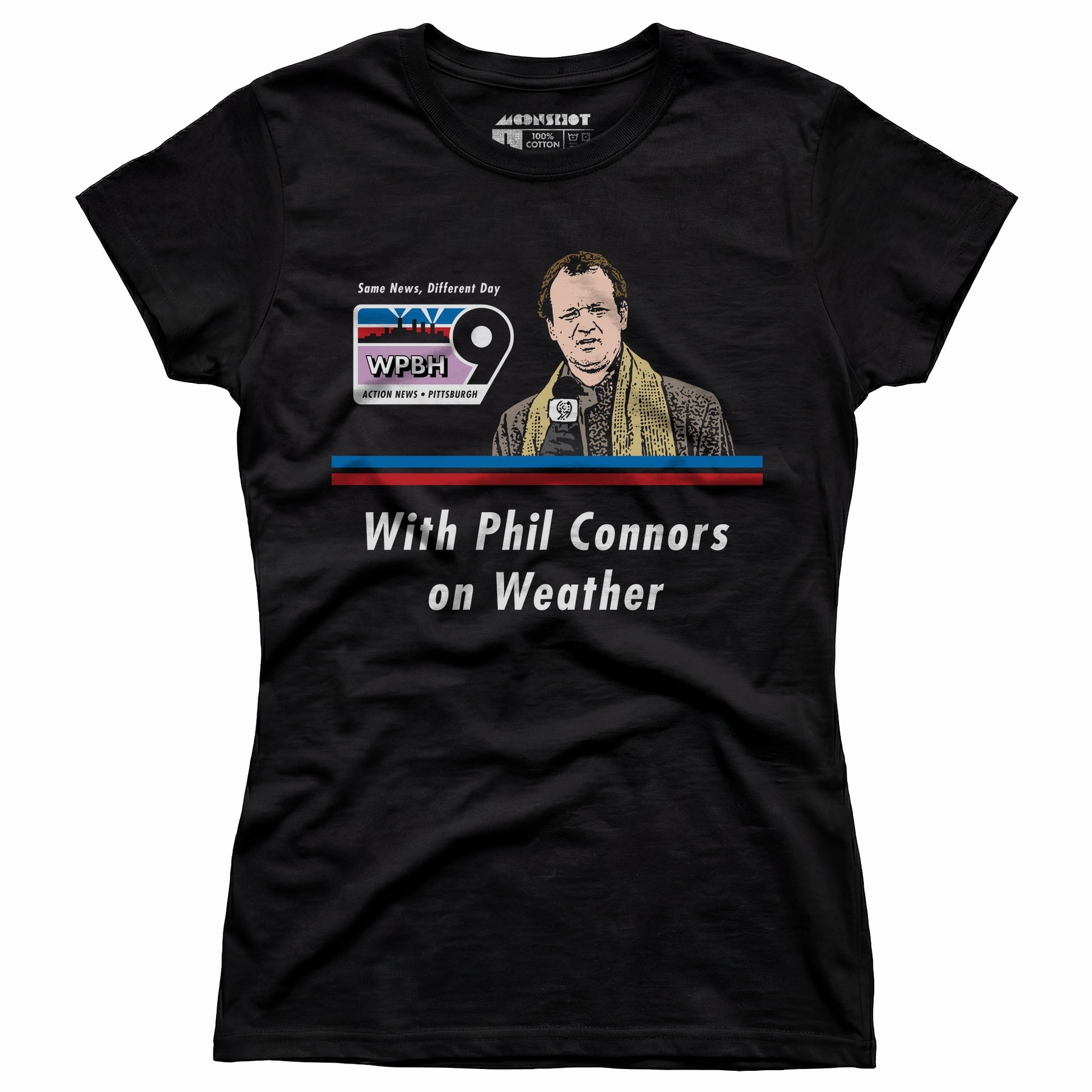 WPBH News with Phil Connors - Groundhog Day - Women's T-Shirt
