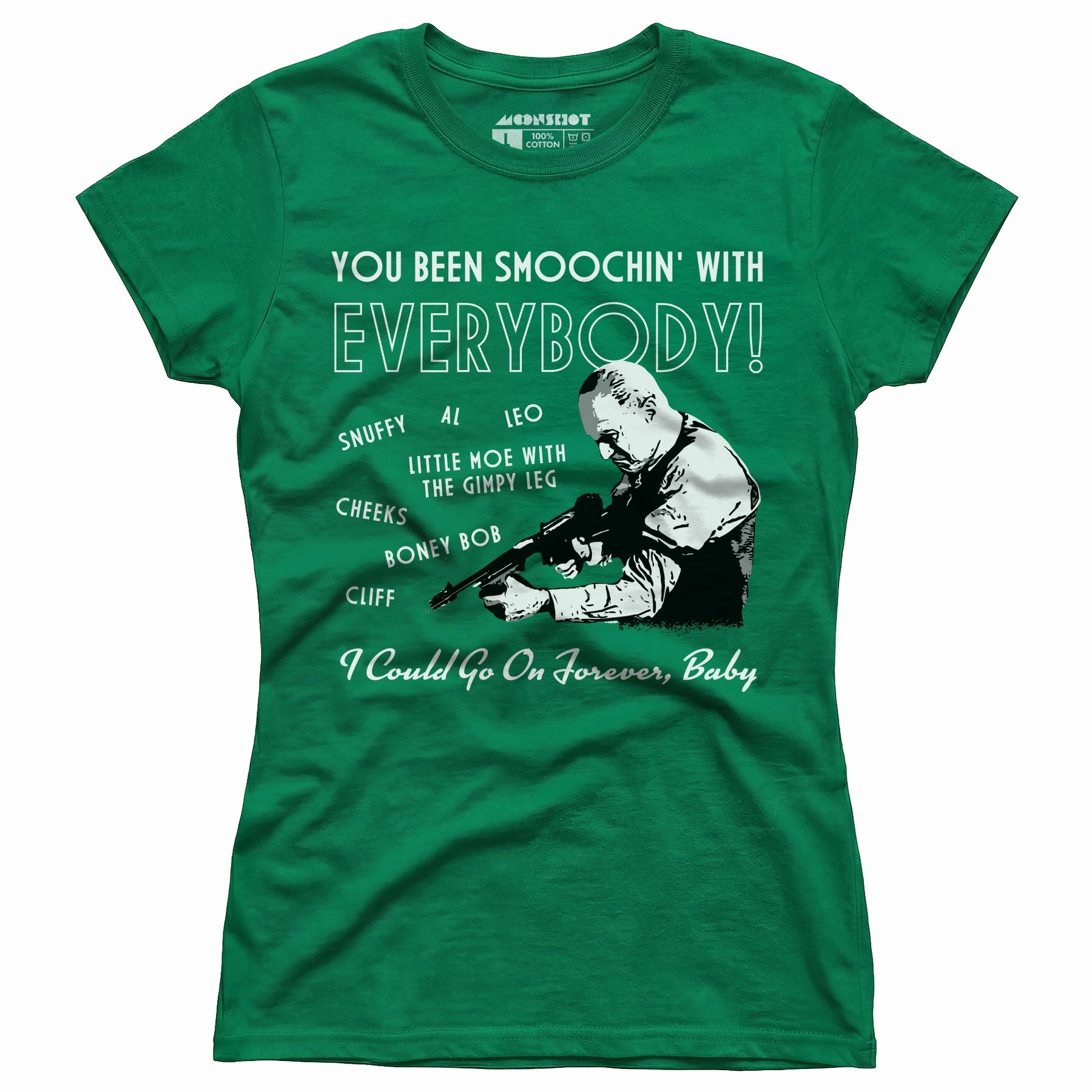 You Been Smoochin' With Everybody - Women's T-Shirt