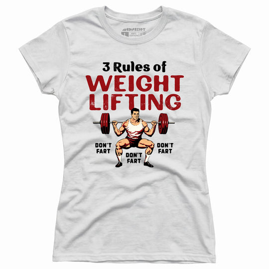 3 Rules of Weightlifting - Women's T-Shirt