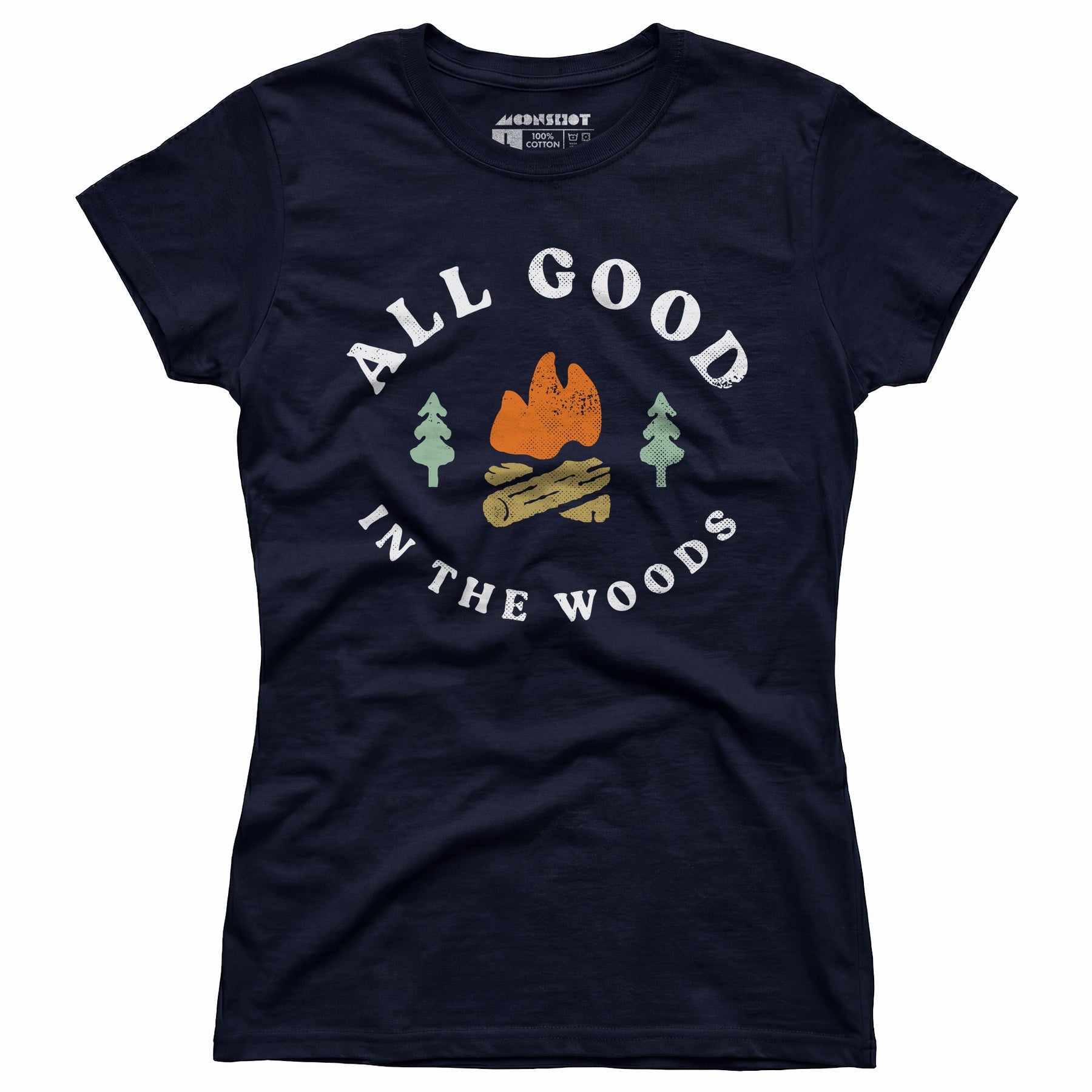 All Good in The Woods - Women's T-Shirt