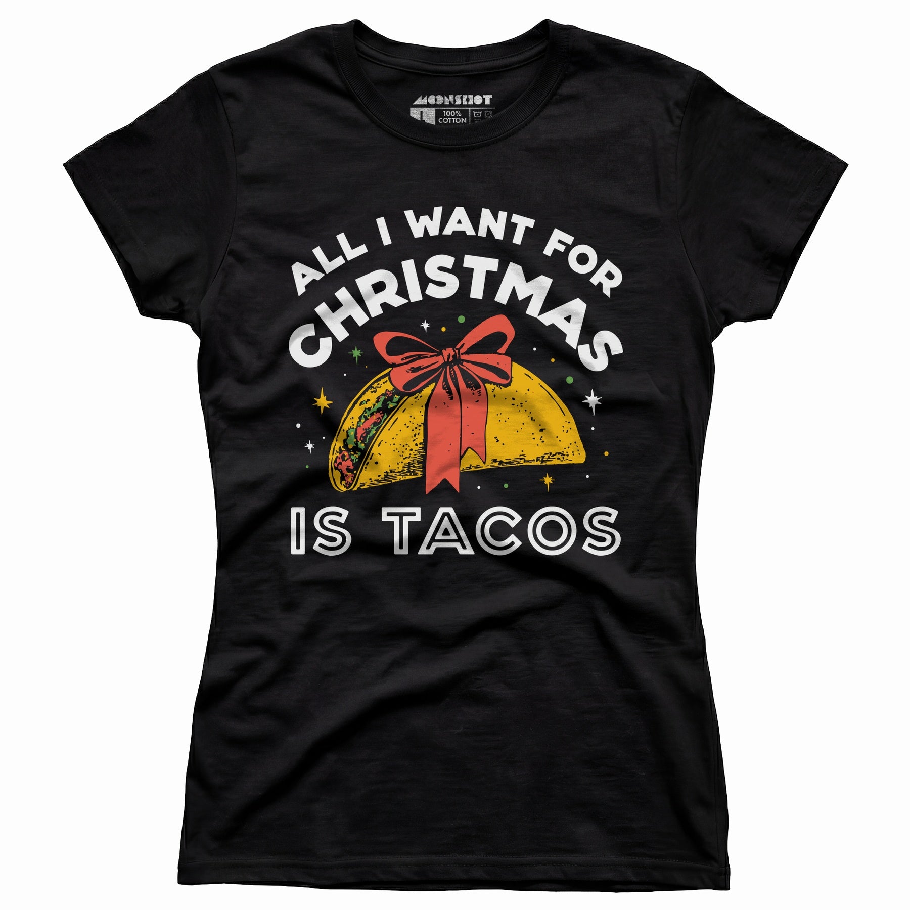 All I Want For Christmas is Tacos - Women's T-Shirt
