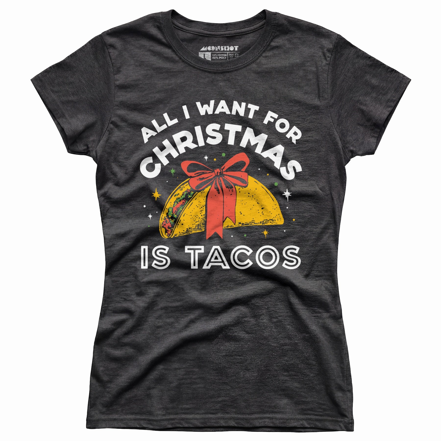 All I Want For Christmas is Tacos - Women's T-Shirt