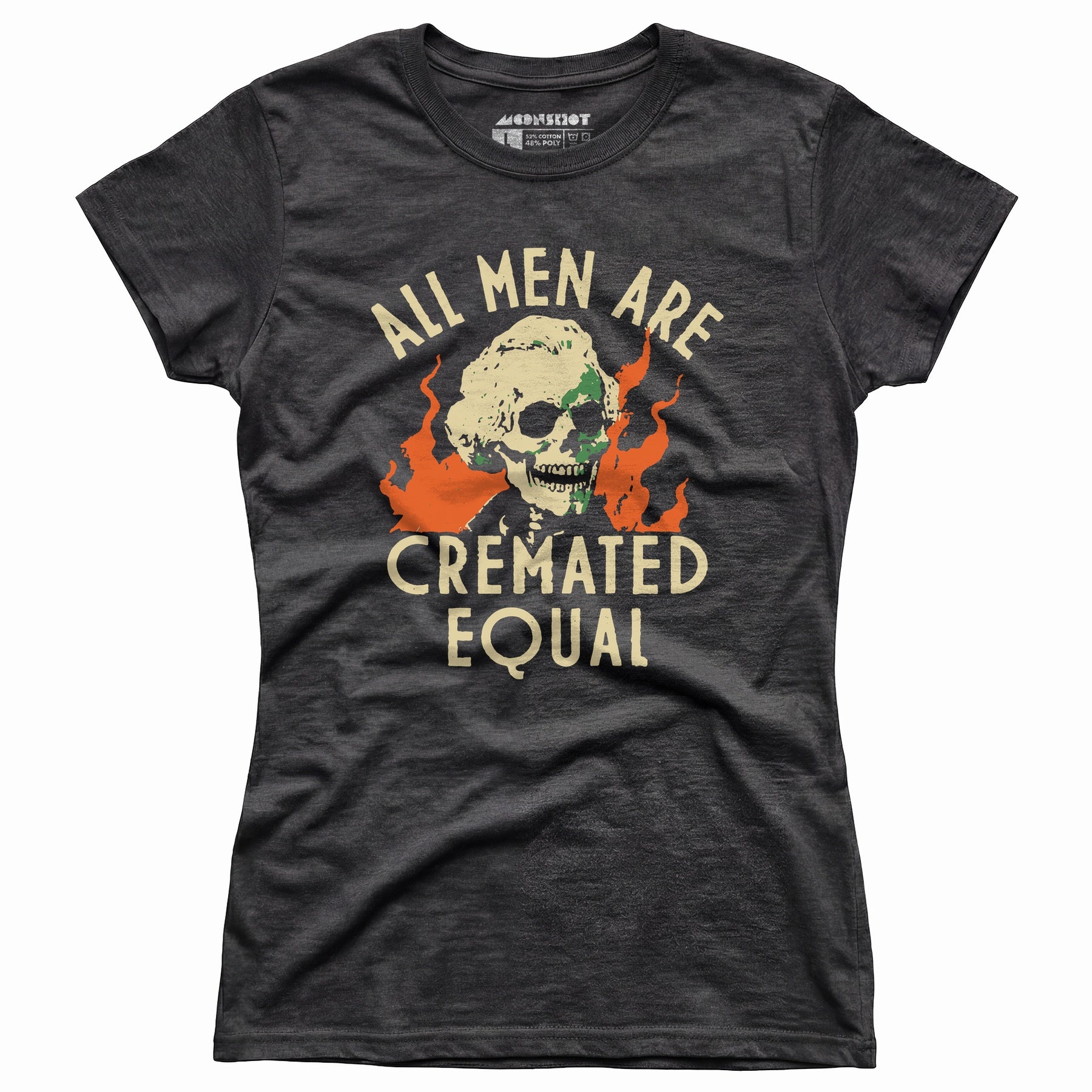 All Men Are Cremated Equal - Women's T-Shirt