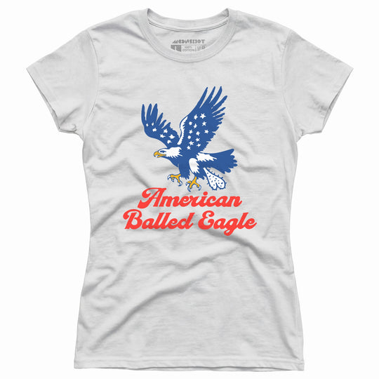 American Balled Eagle - Women's T-Shirt