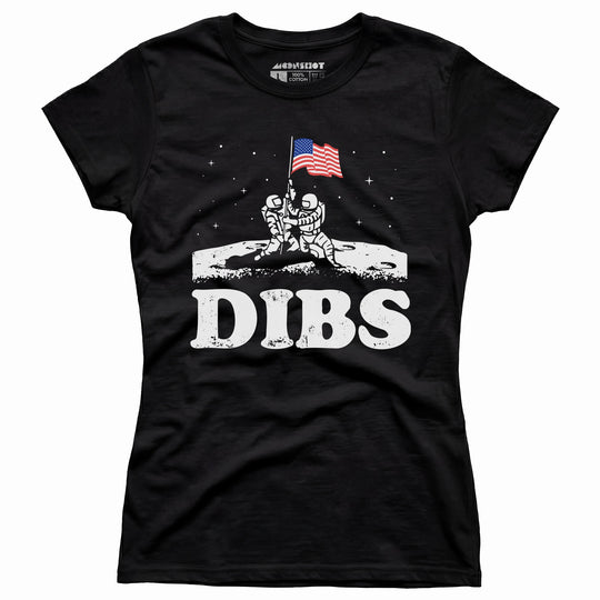 American Dibs On The Moon - Women's T-Shirt