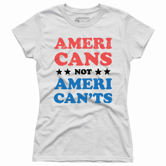 Americans Not American'ts - Women's T-Shirt