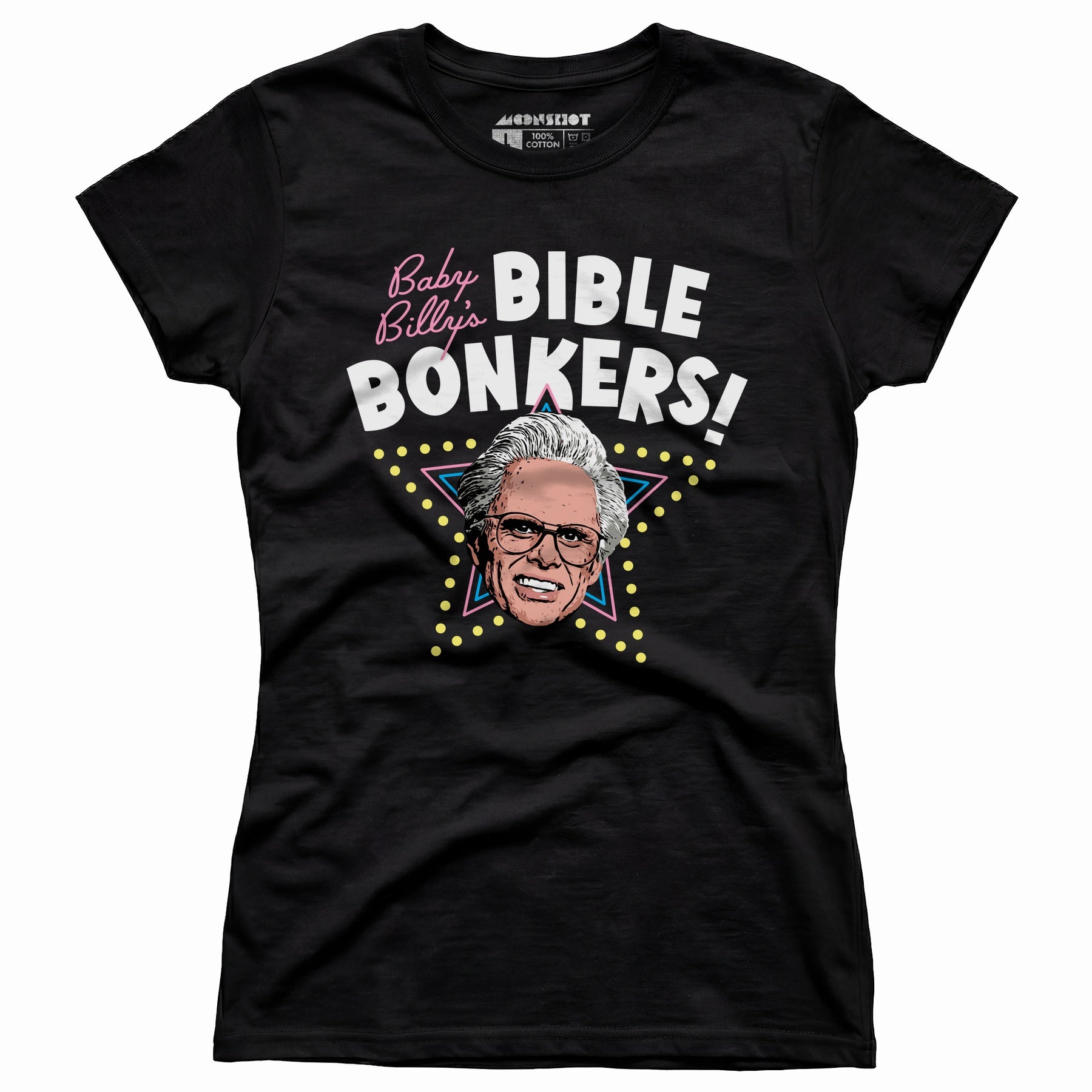 Baby Billy's Bible Bonkers - Women's T-Shirt