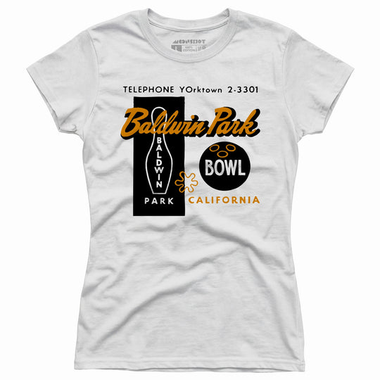 Baldwin Park Bowl - Baldwin Park, CA - Vintage Bowling Alley - Women's T-Shirt