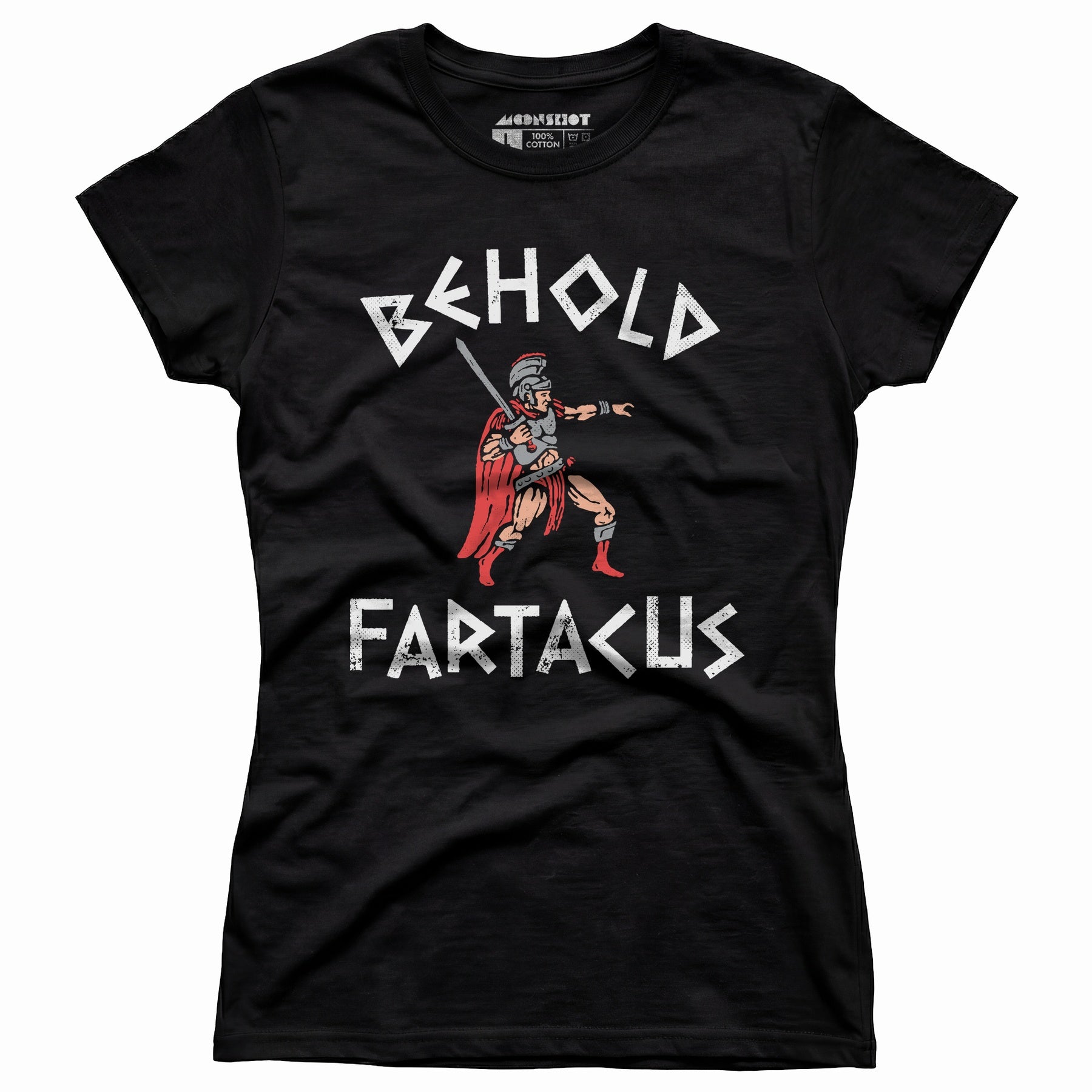 Behold Fartacus - Women's T-Shirt
