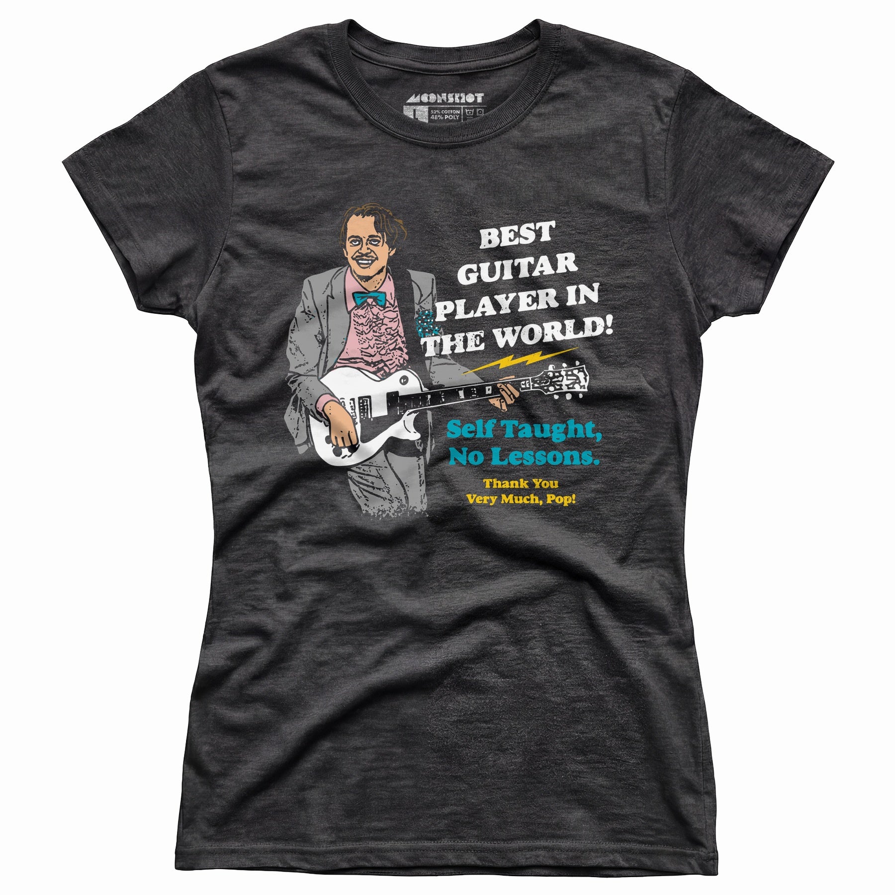 Best Guitar Player in The World! - Women's T-Shirt