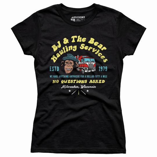 BJ & The Bear Hauling Services - Women's T-Shirt