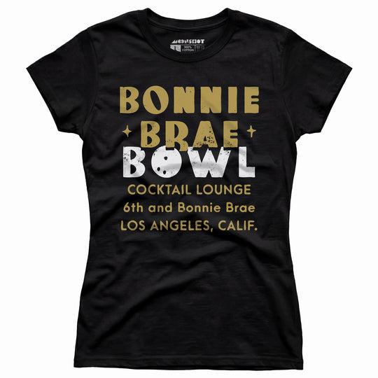 Bonnie Brae Bowl - Los Angeles, CA - Vintage Bowling Alley - Women's T-Shirt