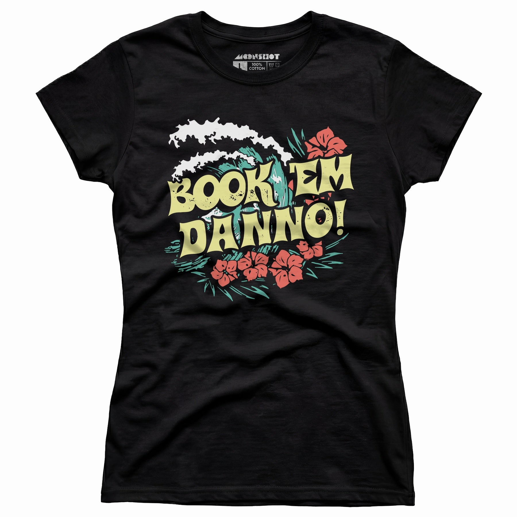 Book 'em Danno! - Women's T-Shirt