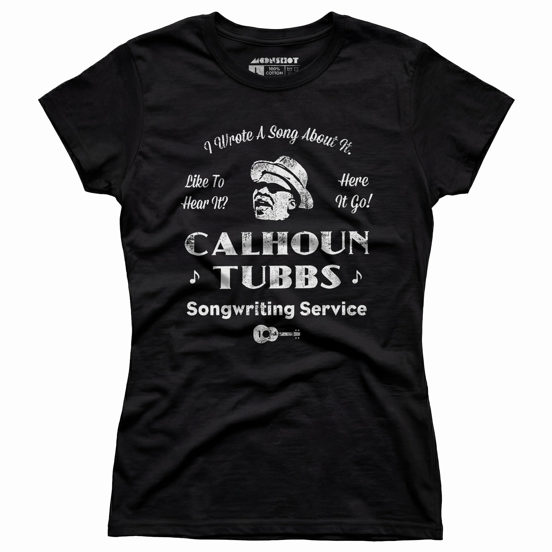 Calhoun Tubbs - I Wrote a Song About It - Women's T-Shirt