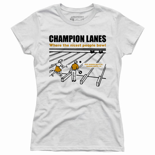 Champion Lanes - Garden Grove, CA - Vintage Bowling Alley - Women's T-Shirt