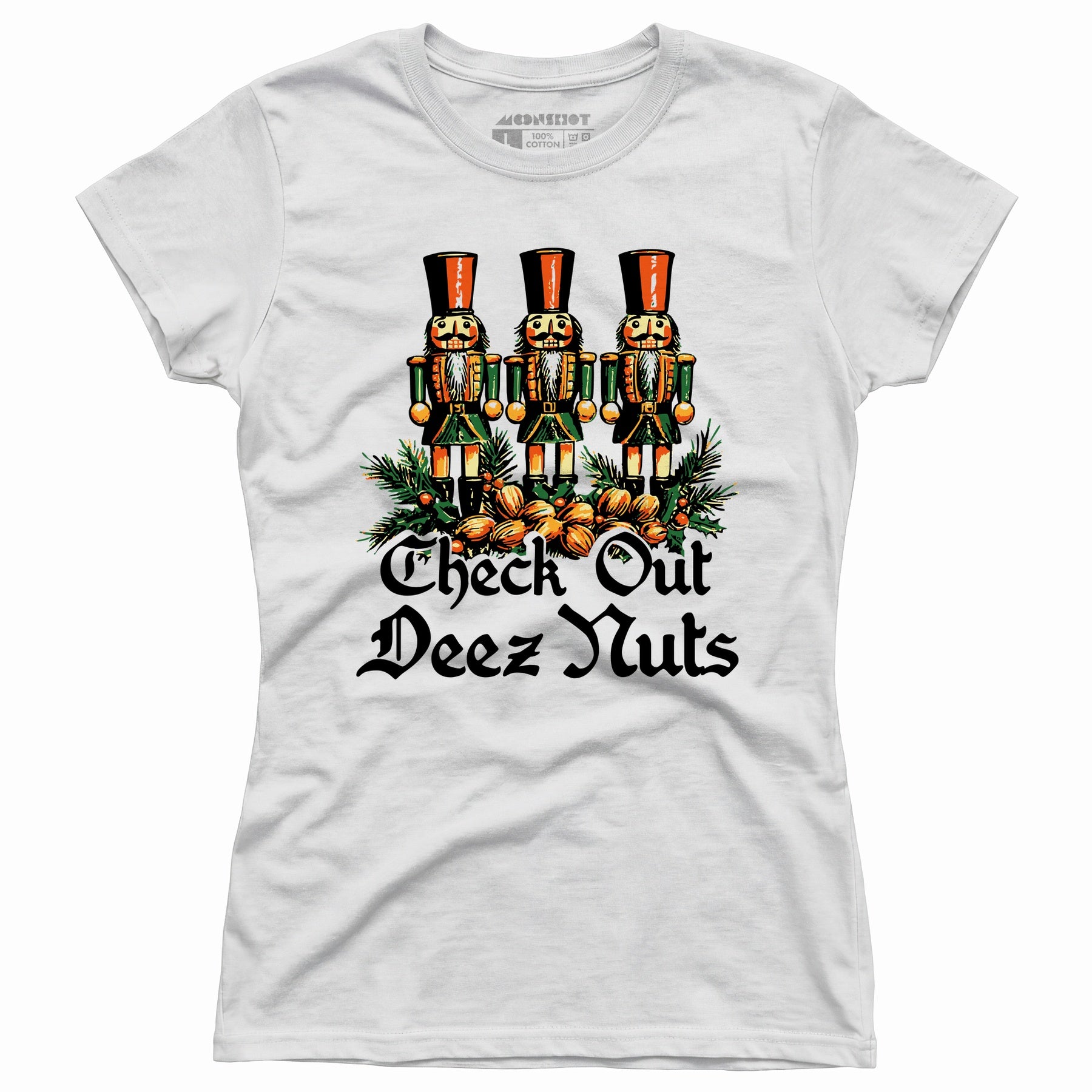 Check Out Deez Nuts - Women's T-Shirt