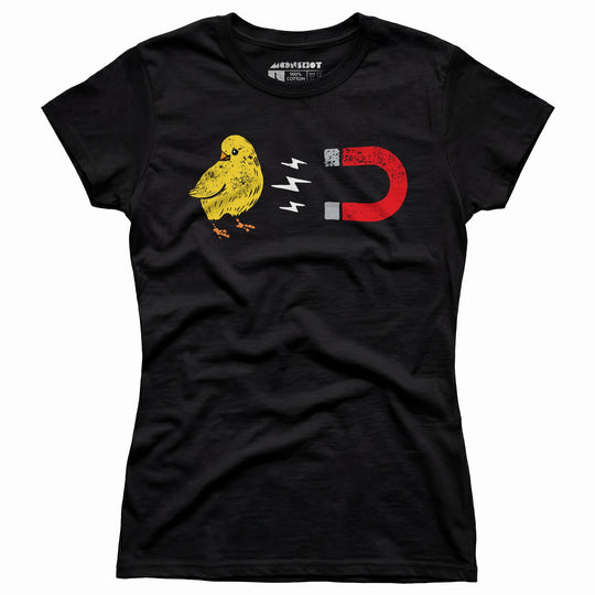 Chick Magnet - Women's T-Shirt
