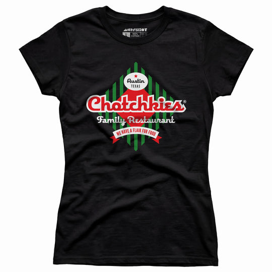 Chotchkie's Family Restaurant - Women's T-Shirt