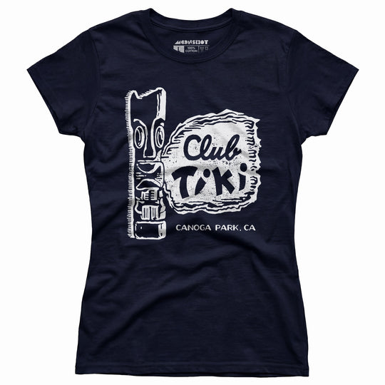 Club Tiki - Canoga Park, CA - Vintage Tiki Bar - Women's T-Shirt
