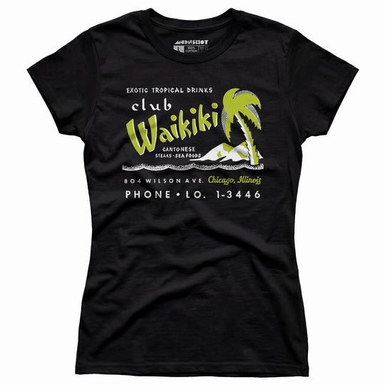 Club Waikiki - Chicago, IL - Vintage Tiki Bar - Women's T-Shirt