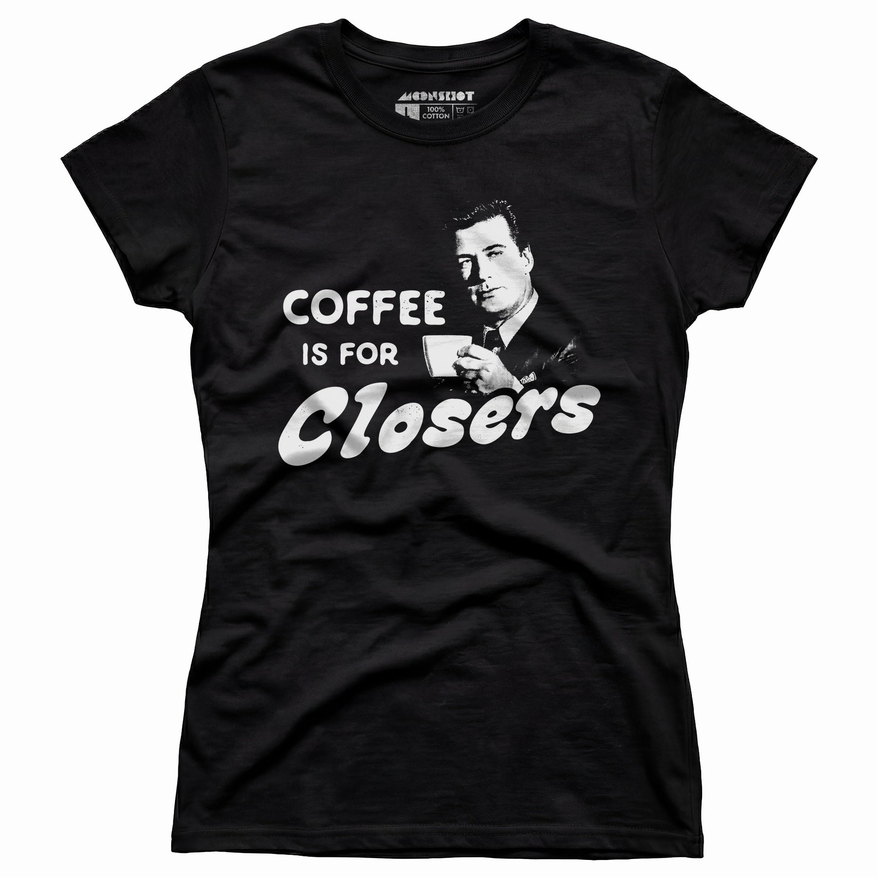 Coffee is For Closers - Women's T-Shirt