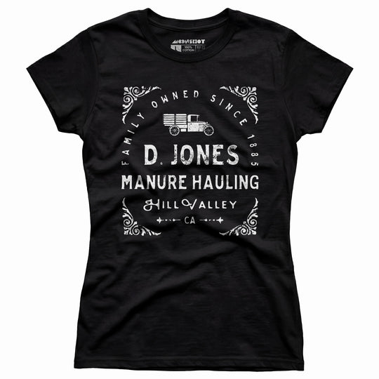 D. Jones Manure Hauling - Hill Valley - Women's T-Shirt