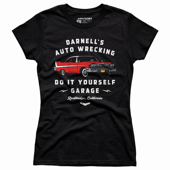 Darnell's Auto Wrecking - Do it Yourself Garage - Women's T-Shirt