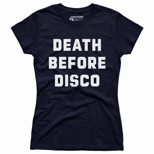 Death Before Disco - Women's T-Shirt